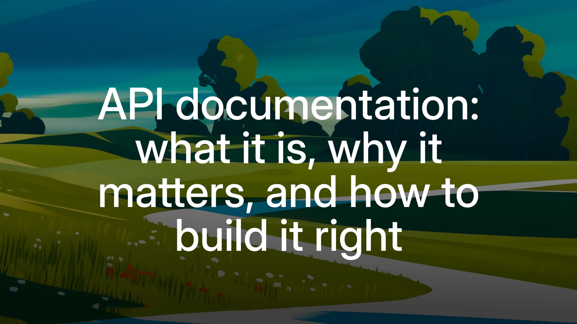 API documentation guide: what it is and how to build it