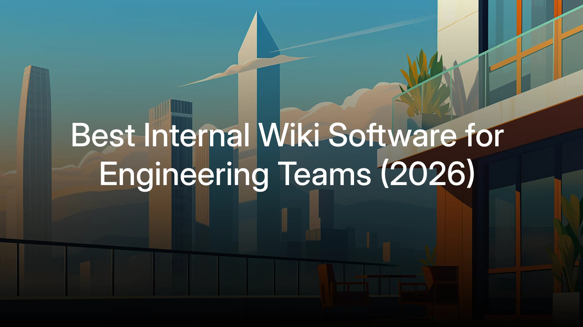 Best Internal Wiki Software for Engineering Teams (2026)